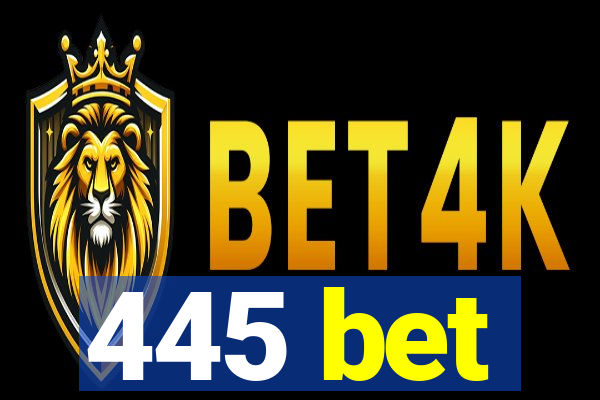 445 bet